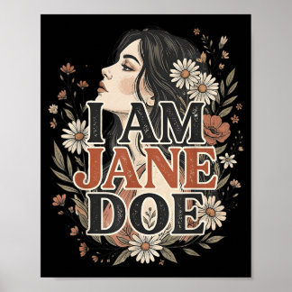 Jag Är Jane Doe Jag Står Med Kvinnor Blommig Femin Poster