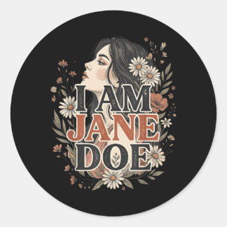 Jag Är Jane Doe Jag Står Med Kvinnor Blommig Femin Runt Klistermärke