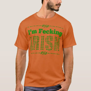 Jag är jävligt irländsk grön t shirt