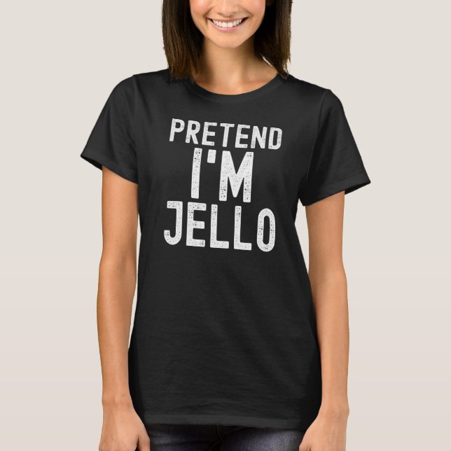 Jag är Jello Lazy Halloween Costume Party T Shirt (Framsida)