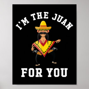 Jag är Juan för dig - Cinco De Mayo Femte Maj Poster