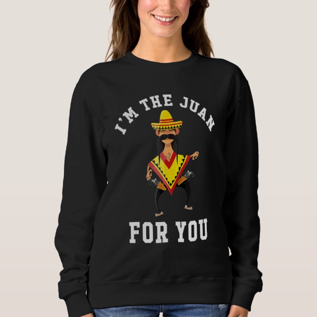 Jag är Juan för dig Cinco De Mayo femte maj T Shirt (Framsida)