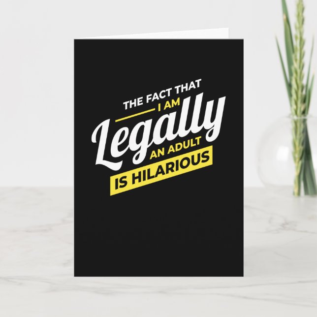 Jag är juridiskt en Vuxen 18:e födelsedagen Kort (Framsida)