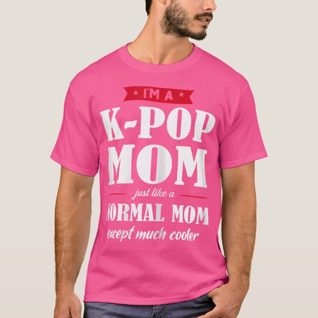 Jag är K-Pop Mamma K-Pop Mamma T Shirt (Framsida)