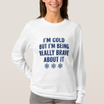 Jag är kall men jag är modig Minnesota T-Shirt