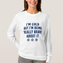 Jag är kall men jag är modig Minnesota T-Shirt