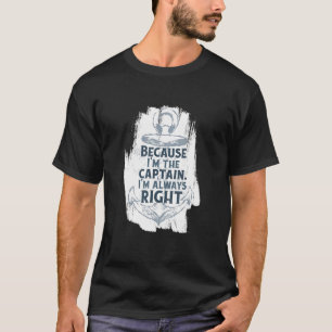 Jag är kapten Quote Anchor Sarcastic B T Shirt