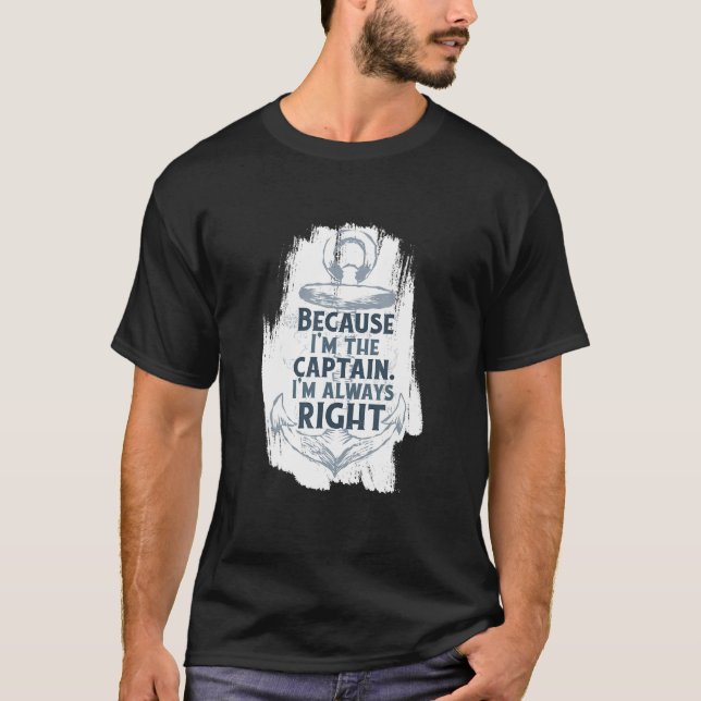 Jag är kapten Quote Anchor Sarcastic B T Shirt (Framsida)