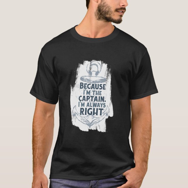 Jag är kapten Quote Anchor Sarcastic B T Shirt (Framsida)