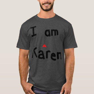 Jag är Karen Meme T Shirt