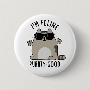 Jag är Kattdjur Purr-ty Bra Funny Cat Pun Knapp