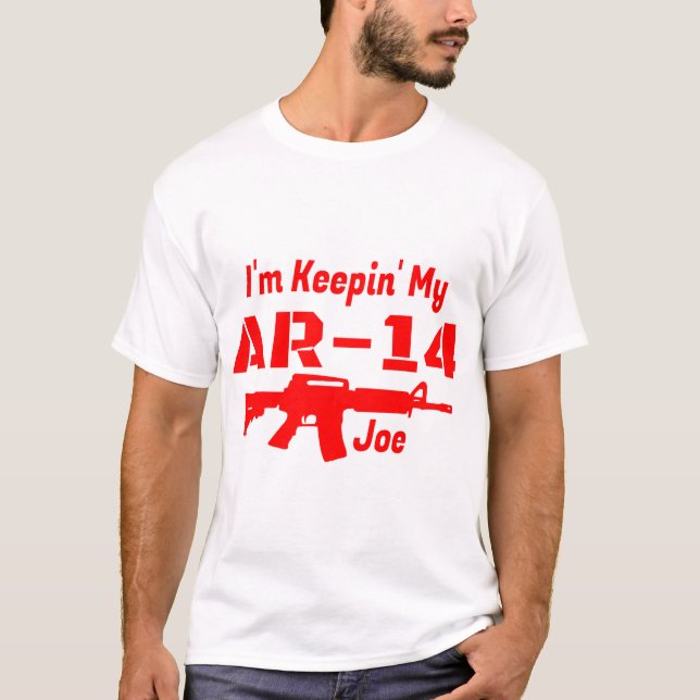 Jag är Keepin min AR-14 Joe T Shirt (Framsida)