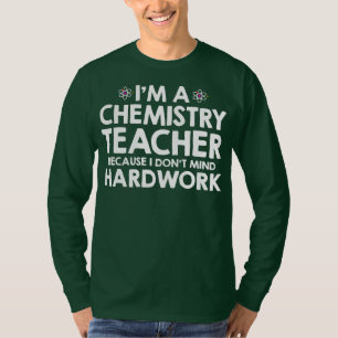 Jag är kemilärare för jag tänker inte t shirt