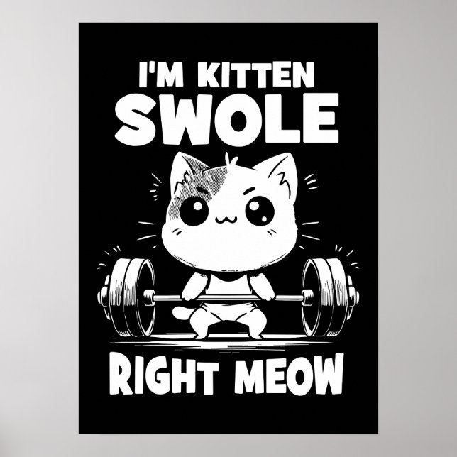 Jag är Kitten Swole Höger Meow - Gym Cat Motivatio Poster (Framsidan)