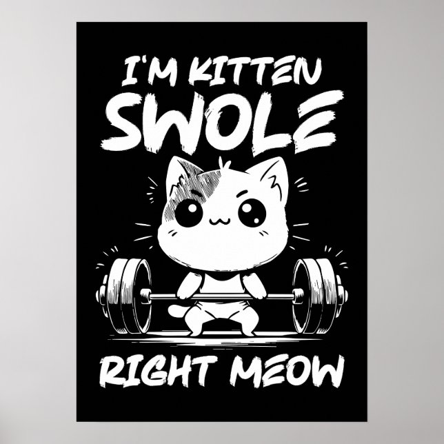 Jag är Kitten Swole Höger Meow - Gym Cat Motivatio Poster (Framsidan)