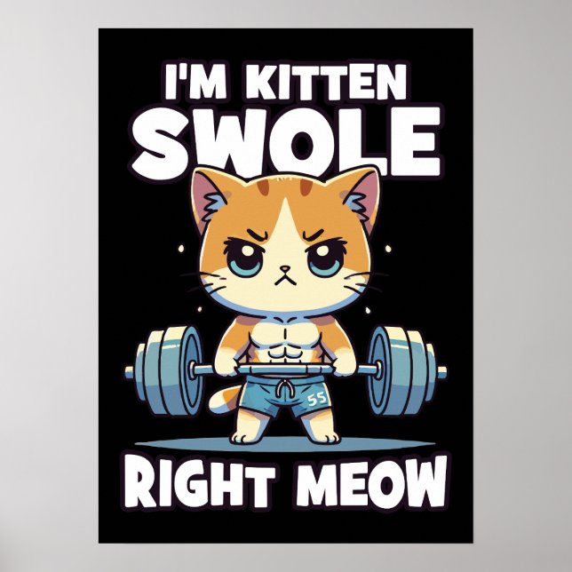 Jag är Kitten Swole Höger Meow - Gym Cat Motivatio Poster (Framsidan)