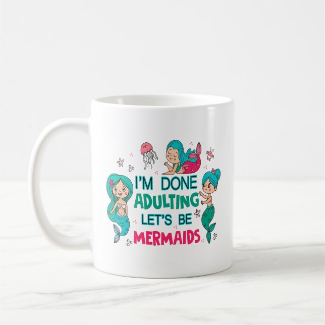 Jag är klar med att anpassa Låt oss Sjöjungfruar Kaffemugg (Vänster)