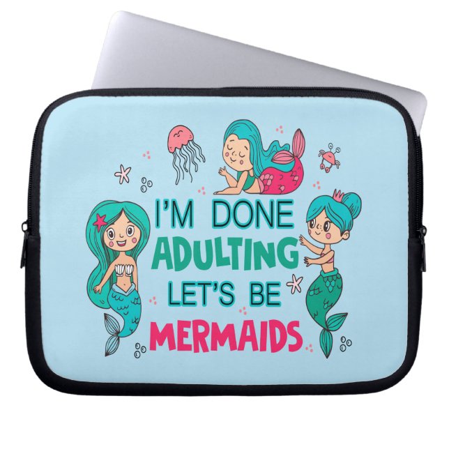 Jag är klar med att anpassa Låt oss Sjöjungfruar Laptop Fodral (Framsidan)
