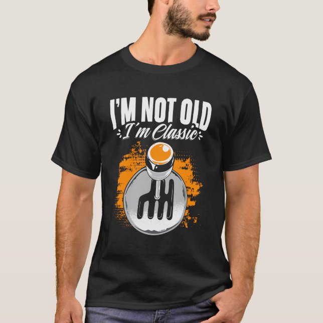 Jag är klassisk Gearbox Stick Shift Manual Transmi T Shirt (Framsida)