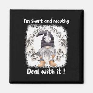 Jag är Kort och Mouthy med det Gnome Halloween Magnet