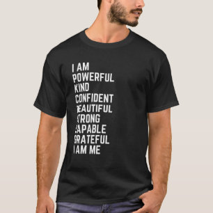 Jag är kraftfull och säker t shirt