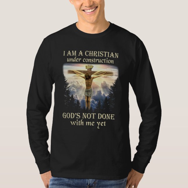 Jag är kristen under Construction Jesus Crucifix T Shirt (Framsida)