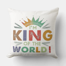 "Jag är Kung i världen!" Multifärgad Dekorativ kud Kudde