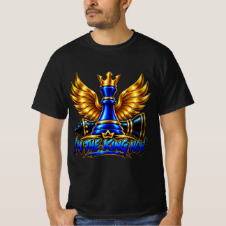 Jag är kungen nu av bra t-shirt-design t shirt