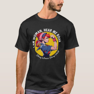 Jag är kvinna och hör mig Roar Strong Women Strong T Shirt