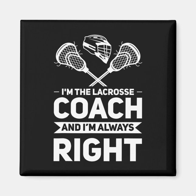 Jag är Lacrosse Coach Lacrosse Coach Magnet (Framsidan)