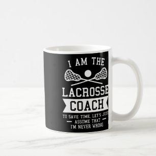 Jag är Lacrosse Coach till Spara Time jag aldrig ä Kaffemugg
