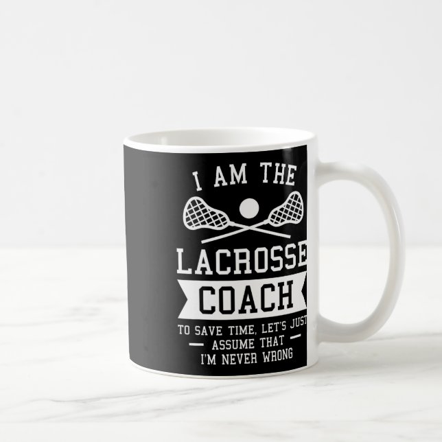 Jag är Lacrosse Coach till Spara Time jag aldrig ä Kaffemugg (Höger)