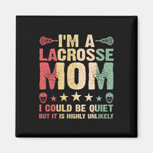 Jag är Lacrosse Mamma Funny Lacrosse Mamma Player  Magnet