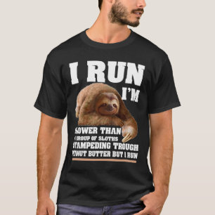 Jag är långsammare än en grupp Sloths Sloth Kärlek T Shirt