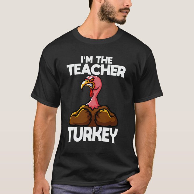 Jag är Lärarfamiljens Thanksgiving i Turkiet T Shirt (Framsida)