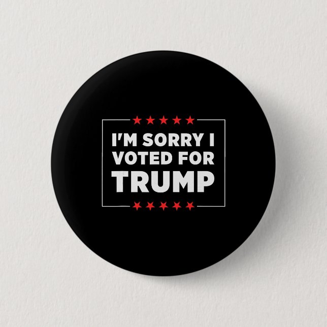 Jag är ledsen att jag röstade på Trump  Knapp (Framsida)