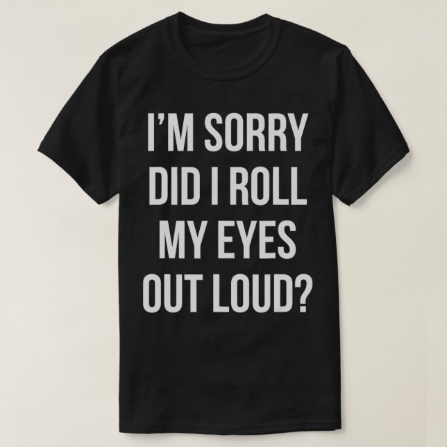 Jag är ledsen att jag tog ut Ögon från Loud Tee Sa (Design framsida)