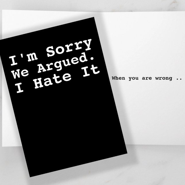 Jag är ledsen att vi talade om Humor Kort (I Am Sorry We Argued Humor Card by Ricaso - inside text says 'I hate it when you are wrong'
)