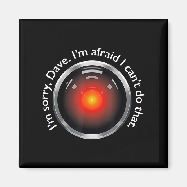 Jag är ledsen, Dave. Jag är rädd att jag inte kan  Magnet (Framsidan)