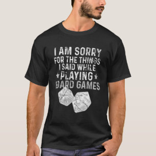 Jag är ledsen för Saken jag sa när jag spelade sty T Shirt