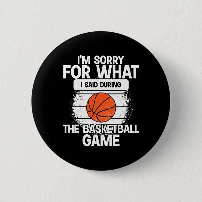Jag är ledsen för vad jag sa under basketbollen knapp (Framsida)