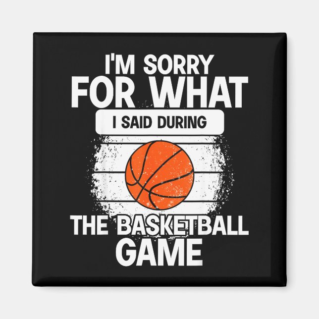 Jag är ledsen för vad jag sa under basketmatchen magnet (Framsidan)