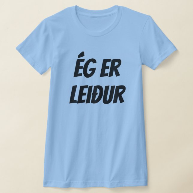 Jag är ledsen på isländska (ég er leiður blue) tee (Laydown)