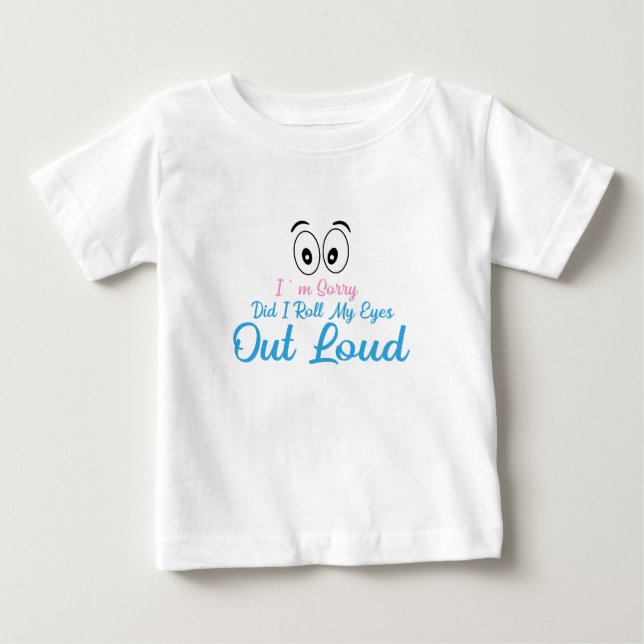 Jag är ledsen, rullade jag mina ögon högt? t shirt (Framsida)