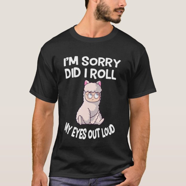 Jag är ledsen, rullade jag mina ögon högt Wooled f T Shirt (Framsida)