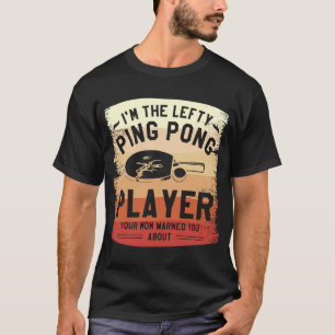Jag är Lefty Ping Player Mamma varnade dig T Shirt