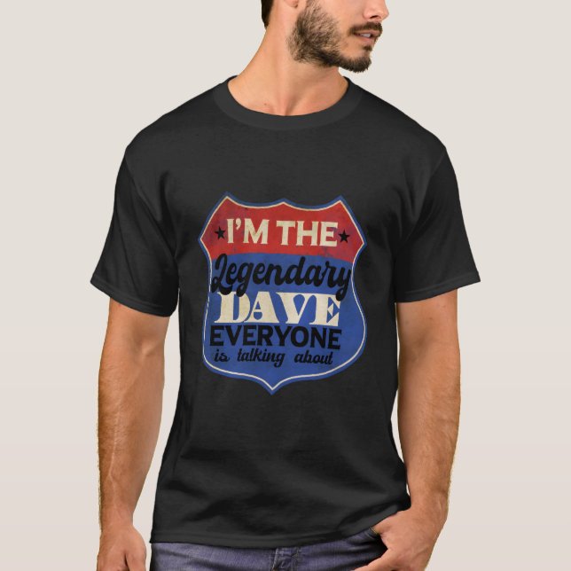 Jag är Legendary Dave T Shirt (Framsida)