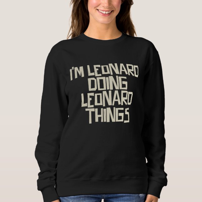 Jag är Leonard som gör Leonard saker T Shirt (Framsida)