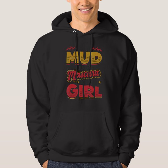 Jag är Lera och Mascara Kinda Girl 1 Hoodie (Framsida)