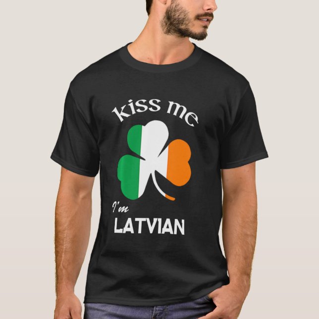 Jag är lettisk Shamrock Lettland St Patrick's D. T Shirt (Framsida)